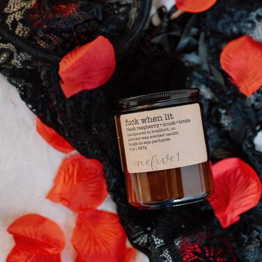 Fuck when lit- soy wax candle NSFW